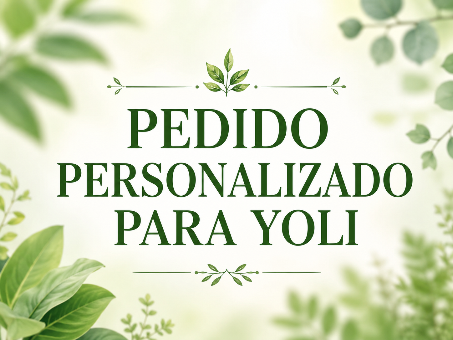 Pedido personalizado para Yoli
